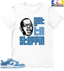 T-Shirt - Nike Dunk Low University Blue - Sneaker-Matching T-Shirt (GET TA STEPPIN With MARTIN)