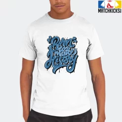 T-Shirt - Nike Dunk Low University Blue - Sneaker-Matching T-Shirt (Born To Make History) 17 T-Shirt - Nike Dunk Low University Blue - Sneaker-Matching T-Shirt (Born To Make History) -Nike Dunk shop online mockupGenerator 10187
