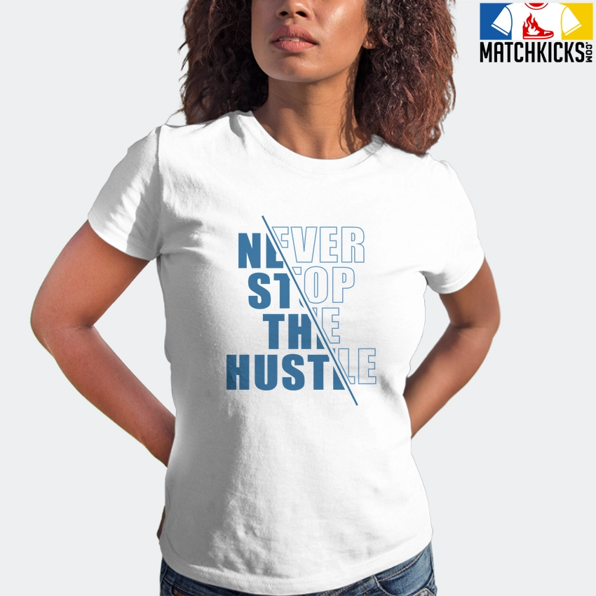 T-Shirt - Nike Dunk Low University Blue - Sneaker-Matching T-Shirt (Never Stop The Hustle) 6 T-Shirt - Nike Dunk Low University Blue - Sneaker-Matching T-Shirt (Never Stop The Hustle) - Image 4