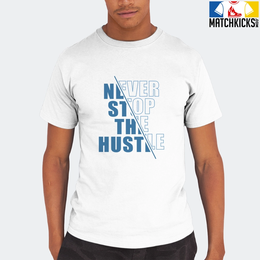 T-Shirt - Nike Dunk Low University Blue - Sneaker-Matching T-Shirt (Never Stop The Hustle) 8 T-Shirt - Nike Dunk Low University Blue - Sneaker-Matching T-Shirt (Never Stop The Hustle) - Image 6