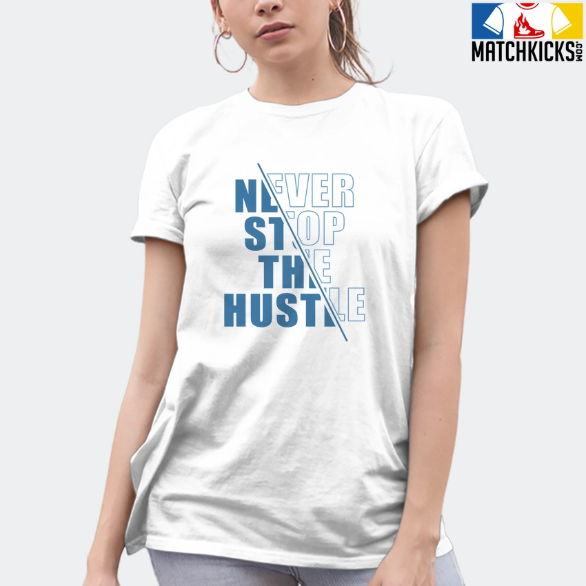 T-Shirt - Nike Dunk Low University Blue - Sneaker-Matching T-Shirt (Never Stop The Hustle) 10 T-Shirt - Nike Dunk Low University Blue - Sneaker-Matching T-Shirt (Never Stop The Hustle) - Image 8