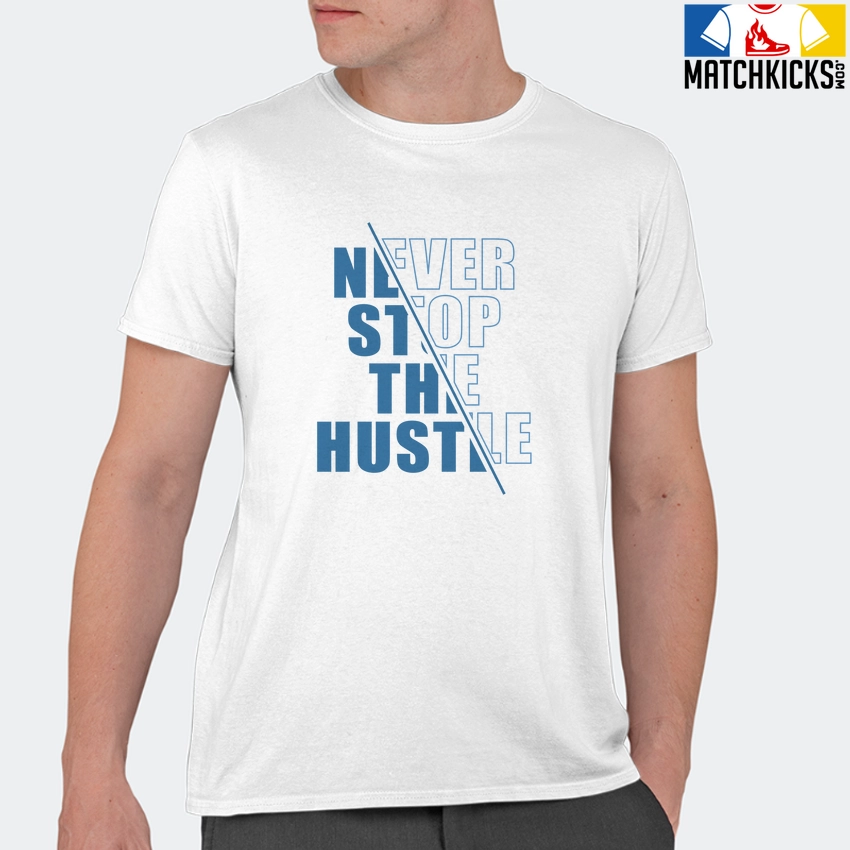 T-Shirt - Nike Dunk Low University Blue - Sneaker-Matching T-Shirt (Never Stop The Hustle) 11 T-Shirt - Nike Dunk Low University Blue - Sneaker-Matching T-Shirt (Never Stop The Hustle) - Image 9