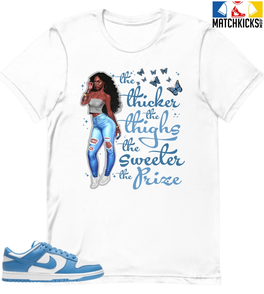 T-Shirt - Nike Dunk Low University Blue - Sneaker-Matching T-Shirt (Thicker Thighs Sweeter Prize) 3 T-Shirt - Nike Dunk Low University Blue - Sneaker-Matching T-Shirt (Thicker Thighs Sweeter Prize)