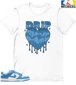 T-Shirt - Nike Dunk Low University Blue - Sneaker-Matching T-Shirt (Drippin Heart)