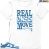 T-Shirt - Nike Dunk Low University Blue - Sneaker-Matching T-Shirt (REAL ONES MOVE) -Nike Dunk shop online mockupGenerator 10552
