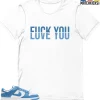 T-Shirt - Nike Dunk Low University Blue - Sneaker-Matching T-Shirt (F You - Love You) 1 T-Shirt - Nike Dunk Low University Blue - Sneaker-Matching T-Shirt (F You - Love You) -Nike Dunk shop online mockupGenerator 10793