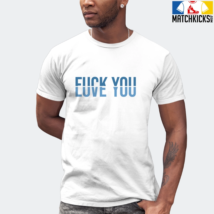 T-Shirt - Nike Dunk Low University Blue - Sneaker-Matching T-Shirt (F You - Love You) 7 T-Shirt - Nike Dunk Low University Blue - Sneaker-Matching T-Shirt (F You - Love You) - Image 5