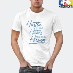 T-Shirt - Nike Dunk Low University Blue - Sneaker-Matching T-Shirt (HUSTLE TILL YOUR HATERS ASK) -Nike Dunk shop online mockupGenerator 10837