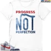 T-Shirt - Nike Dunk High Washed Denim Pack - Sneaker-Matching T-Shirt (Progress NOT Perfection) 2 T-Shirt - Nike Dunk High Washed Denim Pack - Sneaker-Matching T-Shirt (Progress NOT Perfection) -Nike Dunk shop online mockupGenerator 1087