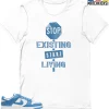 T-Shirt - Nike Dunk Low University Blue - Sneaker-Matching T-Shirt (Stop Existing Start Living) 1 T-Shirt - Nike Dunk Low University Blue - Sneaker-Matching T-Shirt (Stop Existing Start Living) -Nike Dunk shop online mockupGenerator 10910