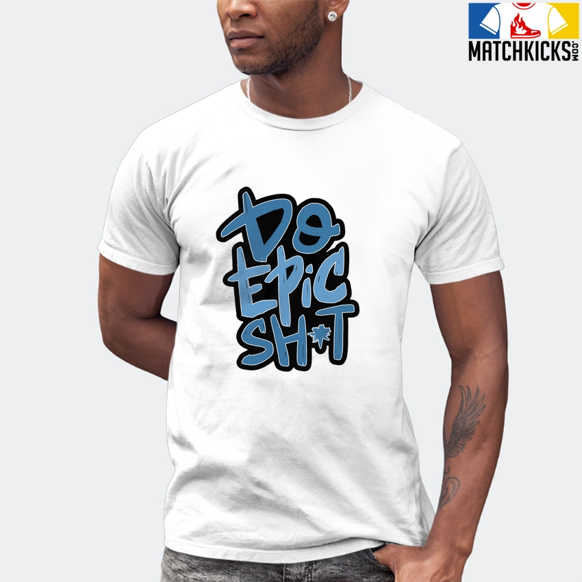 T-Shirt - Nike Dunk Low University Blue - Sneaker-Matching T-Shirt (DO EPIC SHiT) 7 T-Shirt - Nike Dunk Low University Blue - Sneaker-Matching T-Shirt (DO EPIC SHiT) - Image 5