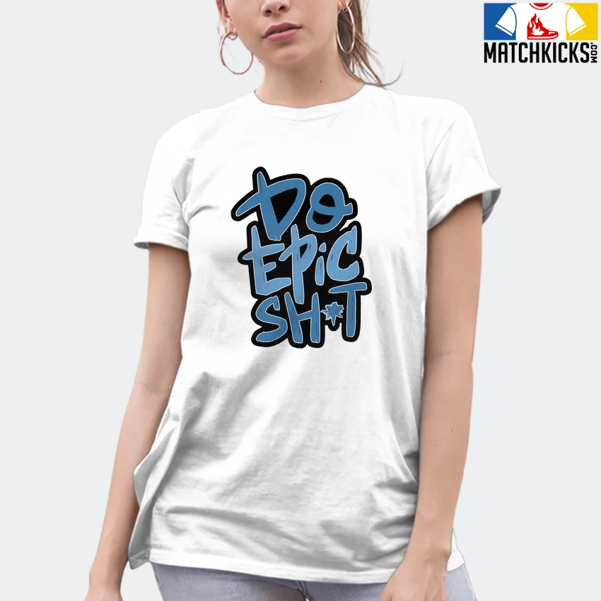 T-Shirt - Nike Dunk Low University Blue - Sneaker-Matching T-Shirt (DO EPIC SHiT) 10 T-Shirt - Nike Dunk Low University Blue - Sneaker-Matching T-Shirt (DO EPIC SHiT) - Image 8