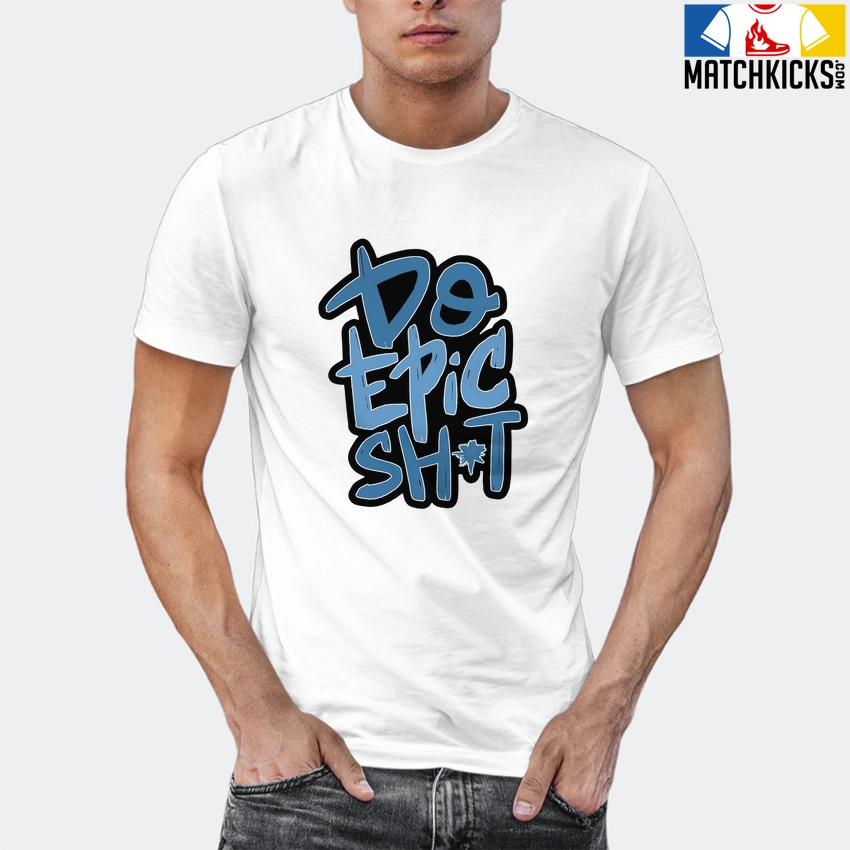 T-Shirt - Nike Dunk Low University Blue - Sneaker-Matching T-Shirt (DO EPIC SHiT) 12 T-Shirt - Nike Dunk Low University Blue - Sneaker-Matching T-Shirt (DO EPIC SHiT) - Image 10