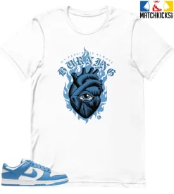 T-Shirt - Nike Dunk Low University Blue - Sneaker-Matching T-Shirt (My Passion Is Always Burning)