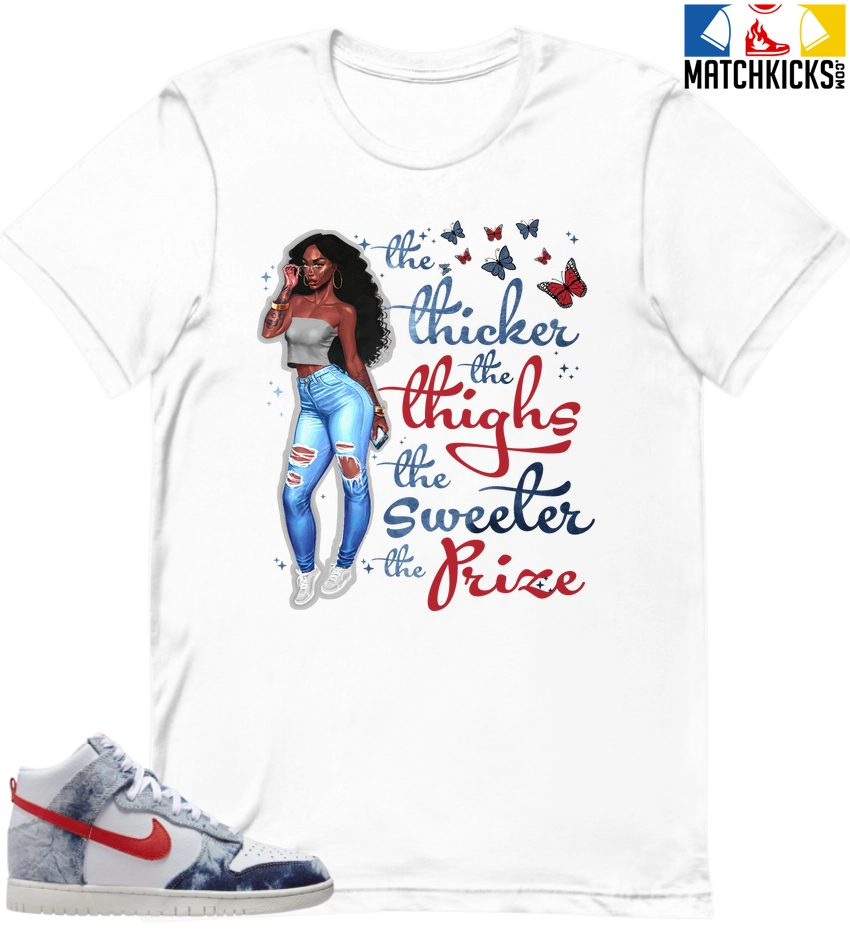 T-Shirt - Nike Dunk High Washed Denim Pack - Sneaker-Matching T-Shirt (Thicker Thighs Sweeter Prize) 3 T-Shirt - Nike Dunk High Washed Denim Pack - Sneaker-Matching T-Shirt (Thicker Thighs Sweeter Prize)