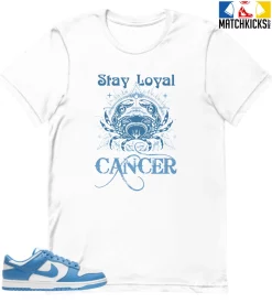 T-Shirt - Nike Dunk Low University Blue - Sneaker-Matching T-Shirt (Cancer Stay Loyal)