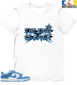 T-Shirt - Nike Dunk Low University Blue - Sneaker-Matching T-Shirt (The King Is Back)
