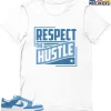 T-Shirt - Nike Dunk Low University Blue - Sneaker-Matching T-Shirt (RESPECT The HUSTLE) 2 T-Shirt - Nike Dunk Low University Blue - Sneaker-Matching T-Shirt (RESPECT The HUSTLE) -Nike Dunk shop online mockupGenerator 11533