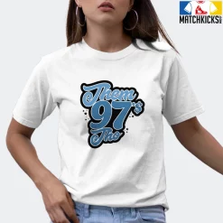 T-Shirt - Nike Dunk Low University Blue - Sneaker-Matching T-Shirt (Them Ninety Seven's Tho) -Nike Dunk shop online mockupGenerator 11655