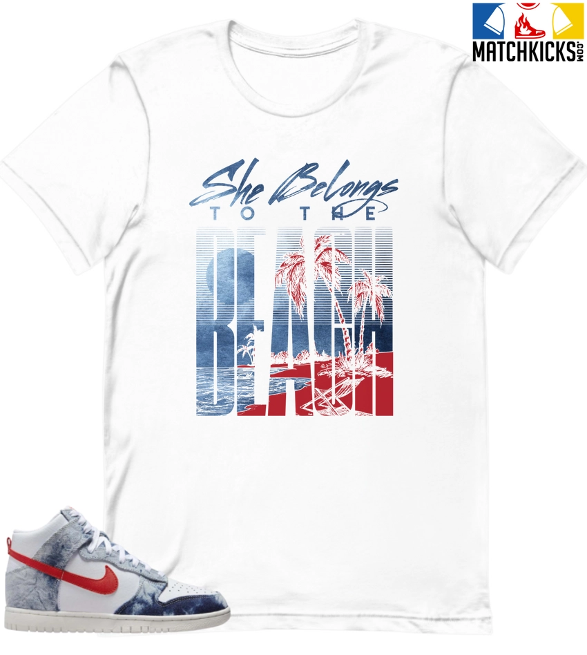 T-Shirt - Nike Dunk High Washed Denim Pack - Sneaker-Matching T-Shirt (She Belongs To The Beach) 3 T-Shirt - Nike Dunk High Washed Denim Pack - Sneaker-Matching T-Shirt (She Belongs To The Beach)