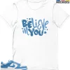 T-Shirt - Nike Dunk Low University Blue - Sneaker-Matching T-Shirt (Believe In You) -Nike Dunk shop online mockupGenerator 11878