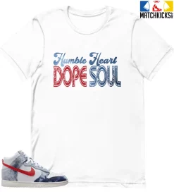 T-Shirt - Nike Dunk High Washed Denim Pack - Sneaker-Matching T-Shirt (Humble Heart DOPE SOUL (Grunge Style))