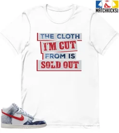T-Shirt - Nike Dunk High Washed Denim Pack - Sneaker-Matching T-Shirt (The Cloth I'm Cut From)