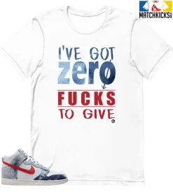 T-Shirt - Nike Dunk High Washed Denim Pack - Sneaker-Matching T-Shirt (ZERO Fucks To Give)