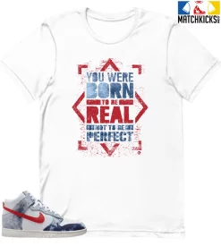 T-Shirt - Nike Dunk High Washed Denim Pack - Sneaker-Matching T-Shirt (Born To Be REAL)