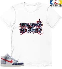 T-Shirt - Nike Dunk High Washed Denim Pack - Sneaker-Matching T-Shirt (The King Is Back)