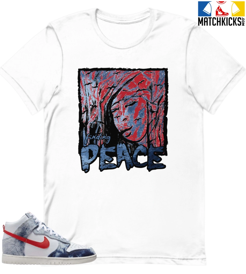 T-Shirt - Nike Dunk High Washed Denim Pack - Sneaker-Matching T-Shirt (finding PEACE) 2 T-Shirt - Nike Dunk High Washed Denim Pack - Sneaker-Matching T-Shirt (finding PEACE)