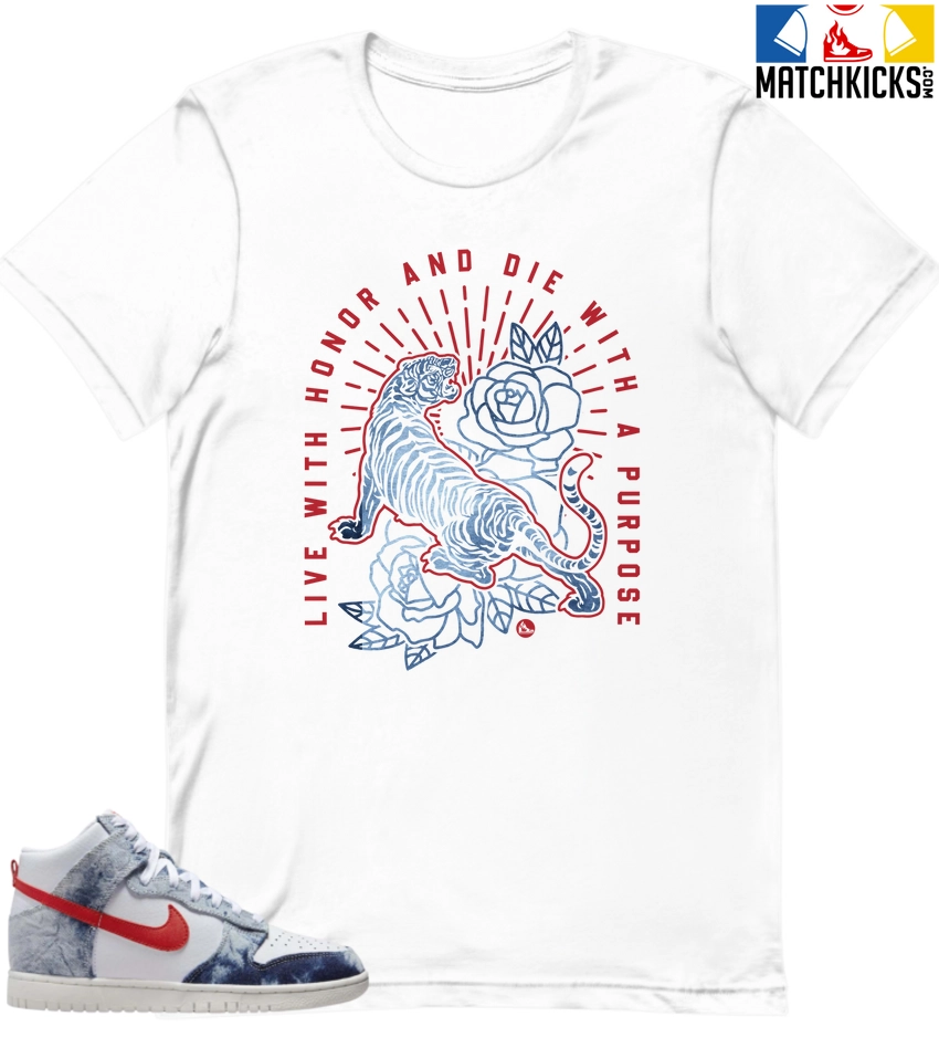T-Shirt - Nike Dunk High Washed Denim Pack - Sneaker-Matching T-Shirt (Live With Honor Die With Purpose) 3 T-Shirt - Nike Dunk High Washed Denim Pack - Sneaker-Matching T-Shirt (Live With Honor Die With Purpose)