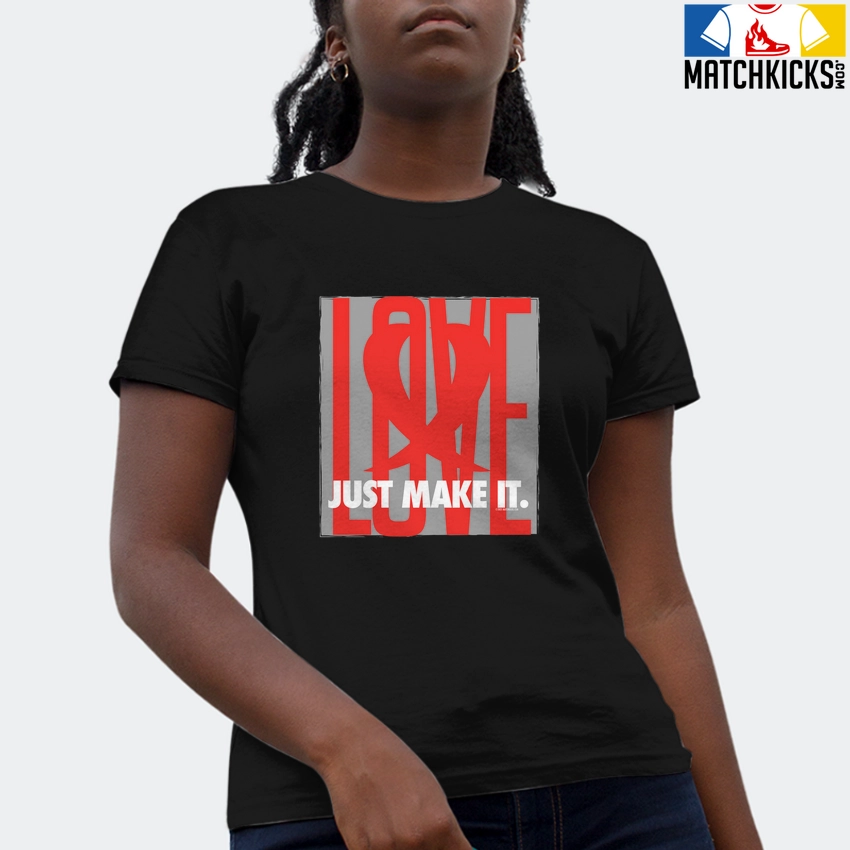 T-Shirt - Nike Dunk Low EMB NBA 75th Anniversary Chicago - Sneaker-Matching T-Shirt (LOVE Just Make It) 4 T-Shirt - Nike Dunk Low EMB NBA 75th Anniversary Chicago - Sneaker-Matching T-Shirt (LOVE Just Make It) - Image 2