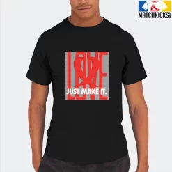 T-Shirt - Nike Dunk Low EMB NBA 75th Anniversary Chicago - Sneaker-Matching T-Shirt (LOVE Just Make It) 17 T-Shirt - Nike Dunk Low EMB NBA 75th Anniversary Chicago - Sneaker-Matching T-Shirt (LOVE Just Make It) -Nike Dunk shop online mockupGenerator 2652