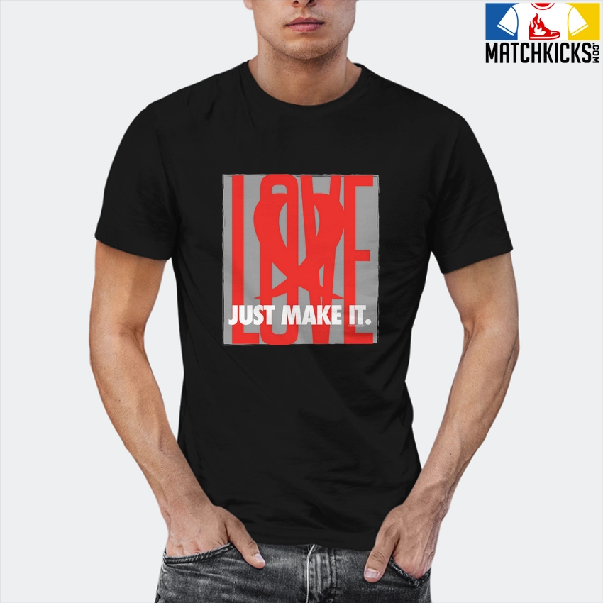 T-Shirt - Nike Dunk Low EMB NBA 75th Anniversary Chicago - Sneaker-Matching T-Shirt (LOVE Just Make It) 12 T-Shirt - Nike Dunk Low EMB NBA 75th Anniversary Chicago - Sneaker-Matching T-Shirt (LOVE Just Make It) - Image 10