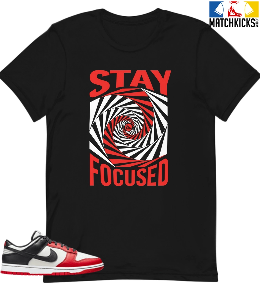 T-Shirt - Nike Dunk Low EMB NBA 75th Anniversary Chicago - Sneaker-Matching T-Shirt (STAY FOCUSED) 3 T-Shirt - Nike Dunk Low EMB NBA 75th Anniversary Chicago - Sneaker-Matching T-Shirt (STAY FOCUSED)