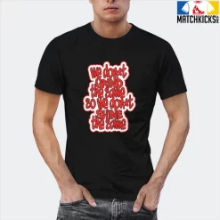 T-Shirt - Nike Dunk Low EMB NBA 75th Anniversary Chicago - Sneaker-Matching T-Shirt (We Dont Grind The Same) 21 T-Shirt - Nike Dunk Low EMB NBA 75th Anniversary Chicago - Sneaker-Matching T-Shirt (We Dont Grind The Same) -Nike Dunk shop online mockupGenerator 3628