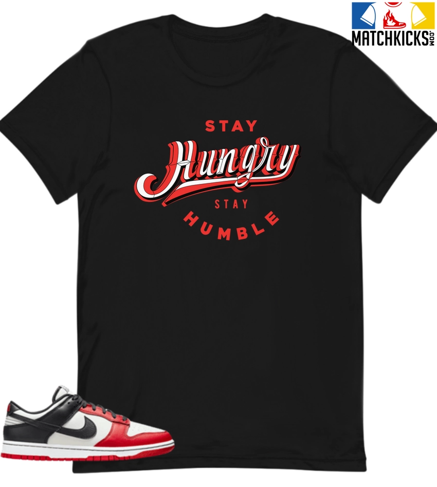 T-Shirt - Nike Dunk Low EMB NBA 75th Anniversary Chicago - Sneaker-Matching T-Shirt (Stay Hungry Stay Humble) 3 T-Shirt - Nike Dunk Low EMB NBA 75th Anniversary Chicago - Sneaker-Matching T-Shirt (Stay Hungry Stay Humble)
