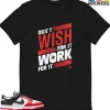 T-Shirt - Nike Dunk Low EMB NBA 75th Anniversary Chicago - Sneaker-Matching T-Shirt (Don't Wish For It Work For It)