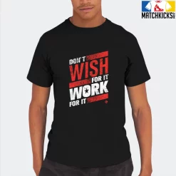 T-Shirt - Nike Dunk Low EMB NBA 75th Anniversary Chicago - Sneaker-Matching T-Shirt (Don't Wish For It Work For It) -Nike Dunk shop online mockupGenerator 4074