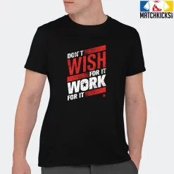 T-Shirt - Nike Dunk Low EMB NBA 75th Anniversary Chicago - Sneaker-Matching T-Shirt (Don't Wish For It Work For It) -Nike Dunk shop online mockupGenerator 4077