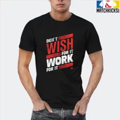 T-Shirt - Nike Dunk Low EMB NBA 75th Anniversary Chicago - Sneaker-Matching T-Shirt (Don't Wish For It Work For It) -Nike Dunk shop online mockupGenerator 4078