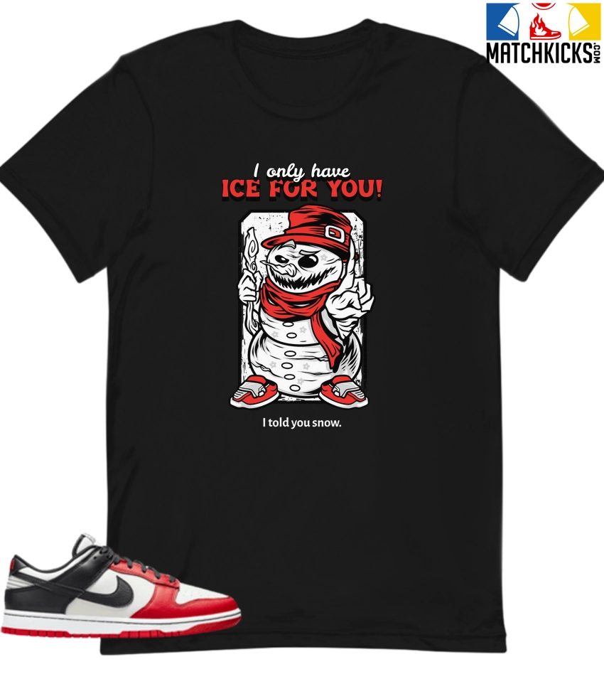 T-Shirt - Nike Dunk Low EMB NBA 75th Anniversary Chicago - Sneaker-Matching T-Shirt (Snowman Ice For You) 3 T-Shirt - Nike Dunk Low EMB NBA 75th Anniversary Chicago - Sneaker-Matching T-Shirt (Snowman Ice For You)