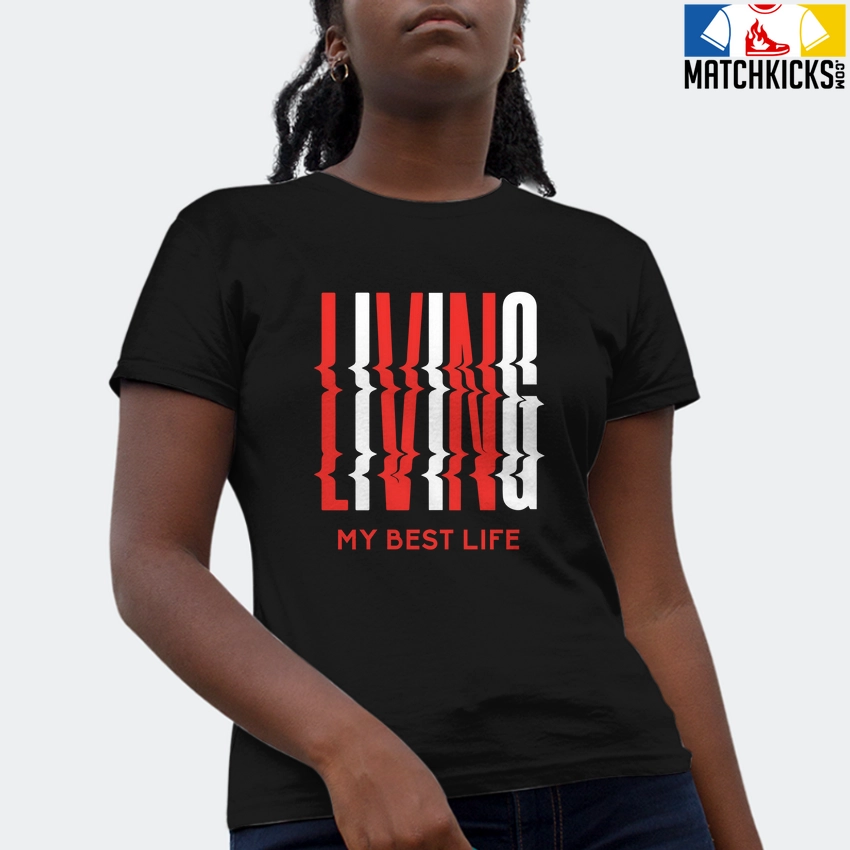 T-Shirt - Nike Dunk Low EMB NBA 75th Anniversary Chicago - Sneaker-Matching T-Shirt (LIVING MY BEST LIFE) 4 T-Shirt - Nike Dunk Low EMB NBA 75th Anniversary Chicago - Sneaker-Matching T-Shirt (LIVING MY BEST LIFE) - Image 2