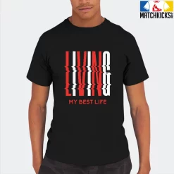 T-Shirt - Nike Dunk Low EMB NBA 75th Anniversary Chicago - Sneaker-Matching T-Shirt (LIVING MY BEST LIFE) 17 T-Shirt - Nike Dunk Low EMB NBA 75th Anniversary Chicago - Sneaker-Matching T-Shirt (LIVING MY BEST LIFE) -Nike Dunk shop online mockupGenerator 4245