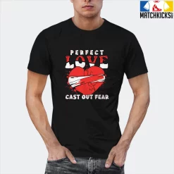 T-Shirt - Nike Dunk Low EMB NBA 75th Anniversary Chicago - Sneaker-Matching T-Shirt (Perfect Love Cast Out Fear) -Nike Dunk shop online mockupGenerator 4294