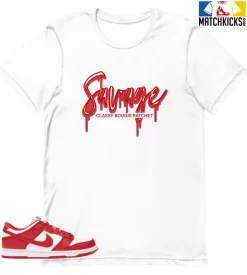 T-Shirt - Nike Dunk Low University Red (2020) - Sneaker-Matching T-Shirt (Savage Classy Bougie Ratchet)