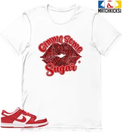 T-Shirt - Nike Dunk Low University Red (2020) - Sneaker-Matching T-Shirt (Gimme Some Sugar)