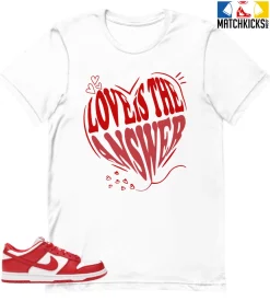 T-Shirt - Nike Dunk Low University Red (2020) - Sneaker-Matching T-Shirt (Love Is The Answer)