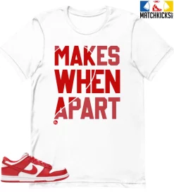 T-Shirt - Nike Dunk Low University Red (2020) - Sneaker-Matching T-Shirt (Makes Sense Heart Right)